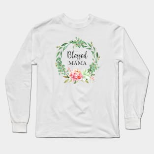 Blessed mama Long Sleeve T-Shirt